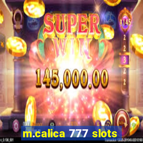 m.calica 777 slots